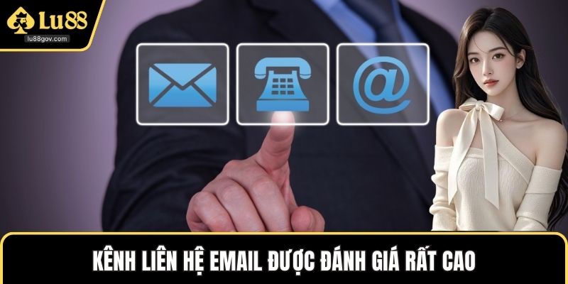 Kênh liên hệ Email được đánh giá rất cao